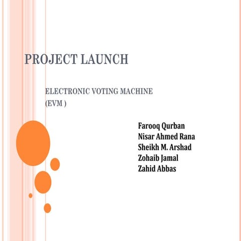Project launch