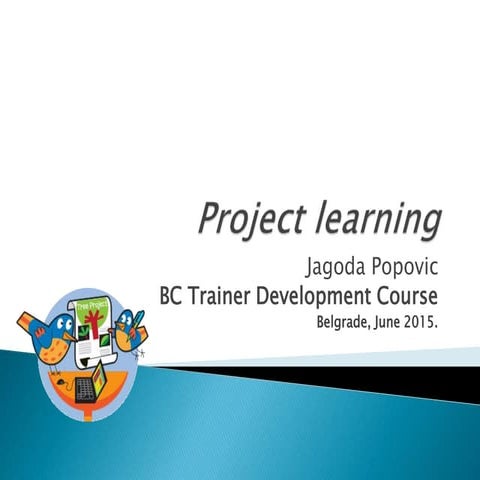 Project learning