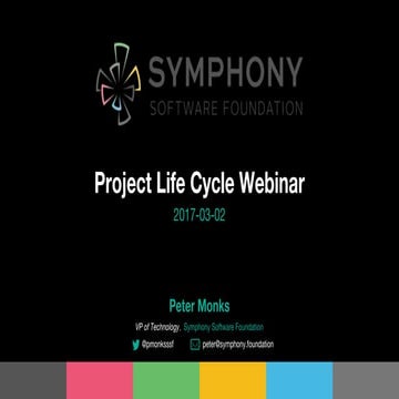 Webinar: An introduction to the Symphony Software Foundation project life cycle