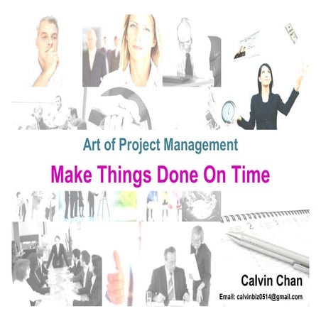 Art of Project Management - Make Things Done On Time