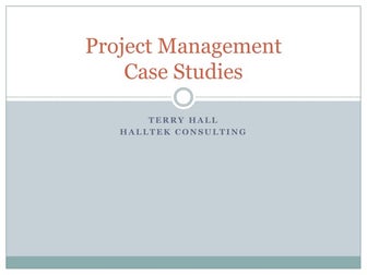 Project Management Case Studies by Terry Hall