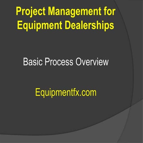 Project Management For Equipment Dealerships
