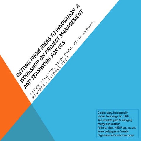 Workshop on Project Management and Teamwork for ULS