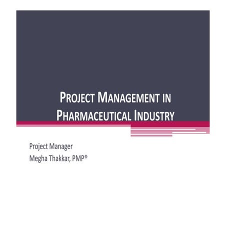 Project Management In Pharmaceutical Industry