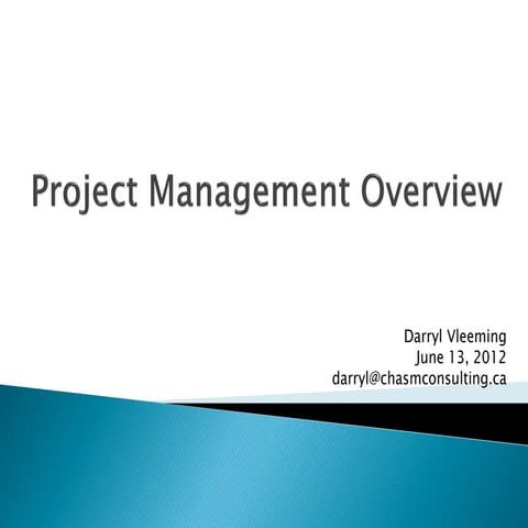 Project Management Overview by Darryl Vleeming