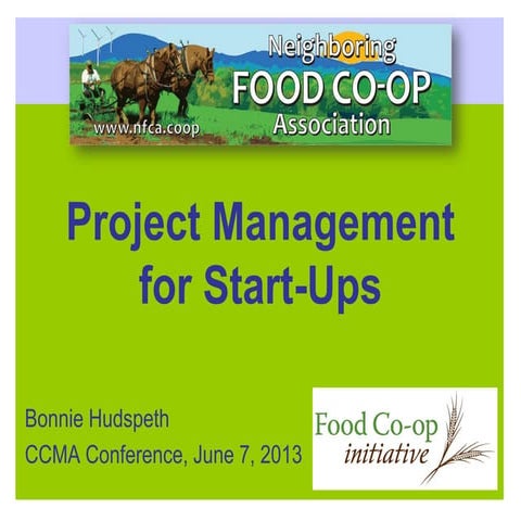 Project Management for Start-Ups, CCMA June 7, 2013
