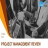 Project Management Review Powerpoint Presentation Slides