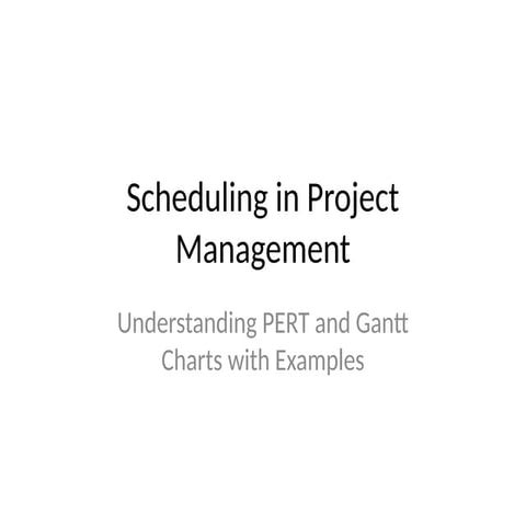 Project_Management_Scheduling_PERT_Gantt.pptx