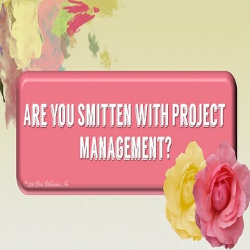 Are You Smitten with Project Management
