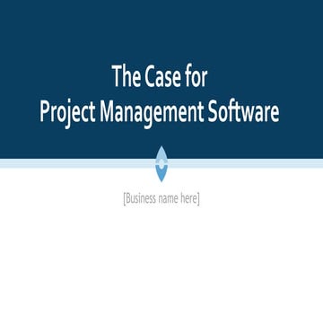 The Case for Project Management Software