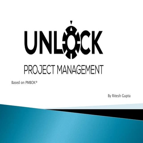 Project management unlock Based on PMBOK® 