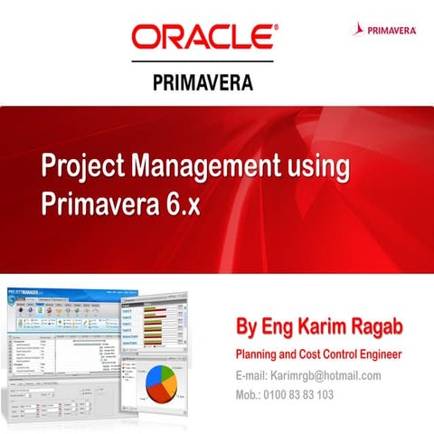 Project management using Primavera 6.x by Karim Ragab