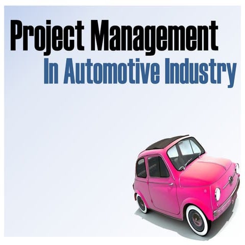 Project Management In The Automotive Industry