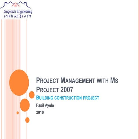 Project management with ms project 2007