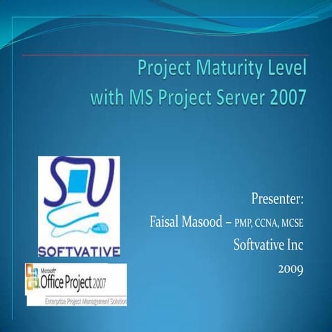 Project maturity level with ms project server 2007