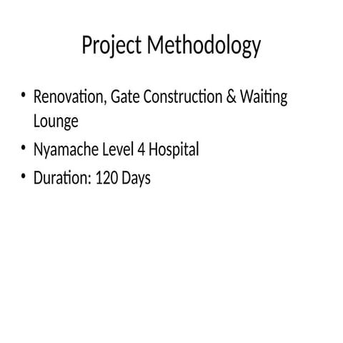 Comprehensive Project Methodology for Nyamache Level 4 Hospital ...