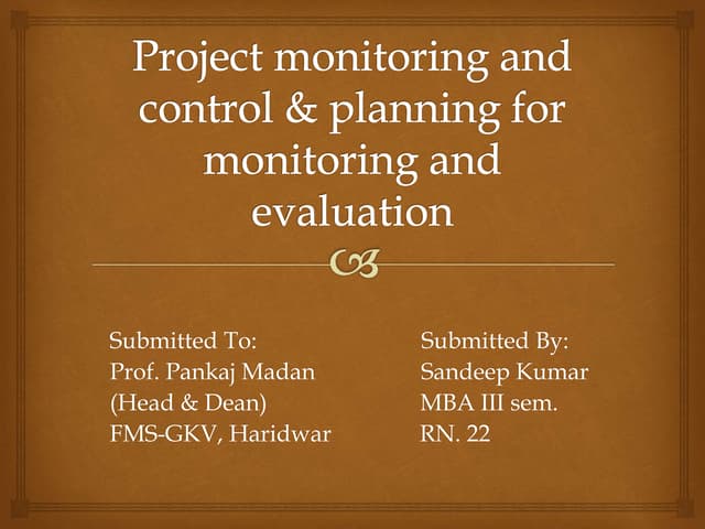 Project monitoring and control &amp; planning for monitoring