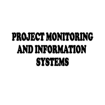 PROJECT MONITORING AND INFORMATION SYSTEMS.pptx