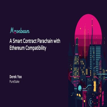 Introducing Moonbeam: A Smart Contract Parachain with Ethereum Compatibility