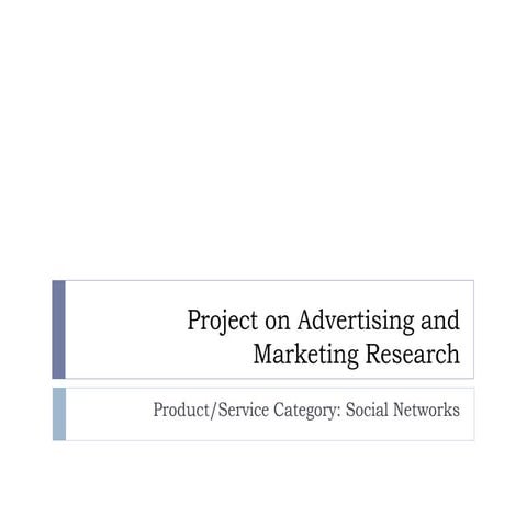 Project on advertising and marketing research - Social Networks (2012)