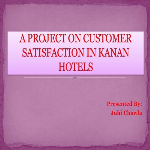 Project on customer satisfaction in kanan hotels