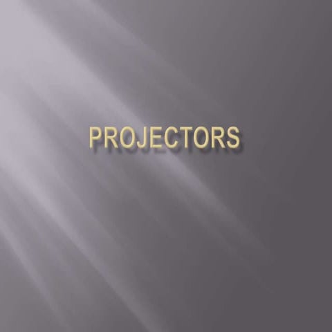 Projectors