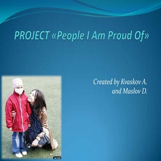 Project «people i am proud of»