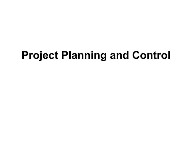 Project planning and control