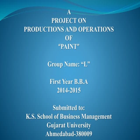 Production & Operations of Paint
