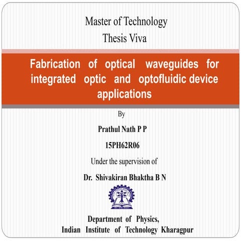 Integrated Optofluidic device to study Interaction of particle or solution wi...