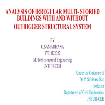 ANALYSIS OF IRREGULAR MULTI-STORIED BUILDINGS WITH AND WITHOUT OUTRIGGER STRU...