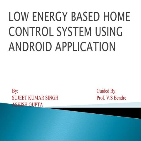Low energy based home control system using android app
