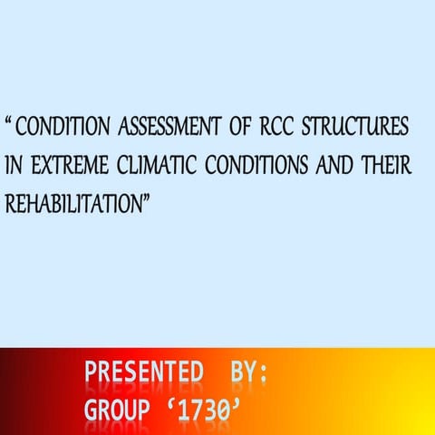 Condition assessment of RCC structures and their Rehabilitation