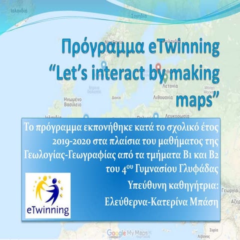 eTwinning Project presentation - Let's interact by making maps