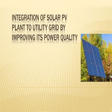 Integration of solar PV Plant to utility grod by improving its power ...