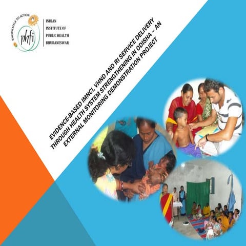 Evidence based IMNCI,VHND & RI Service delivery through Health system strengt...