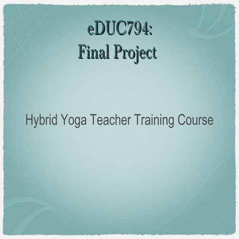 Project presentation educ794