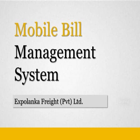 Mobile Bill Management System - Project Proposal