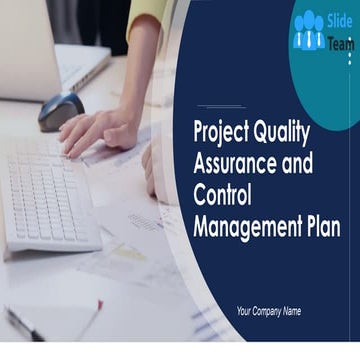 Project Quality Assurance And Control Management Plan PowerPoint Presentation...