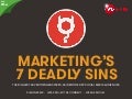Marketing's 7 Deadly Sins