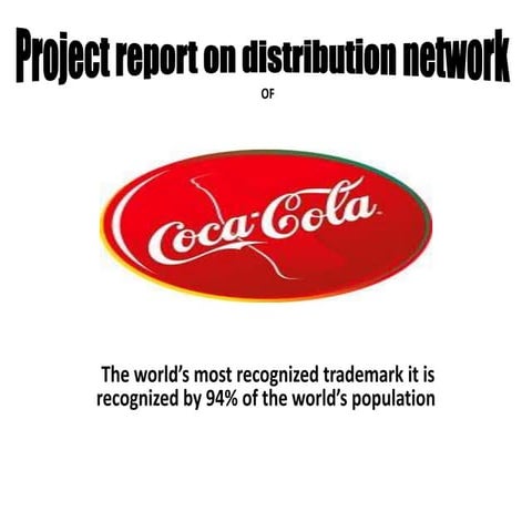 Project report of coca cola summer internship