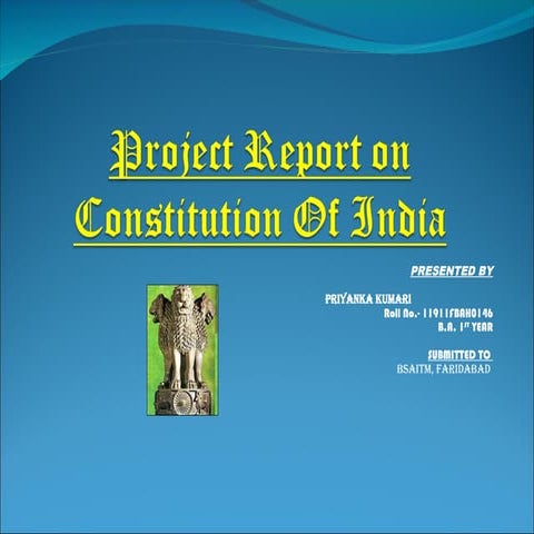 Project report on Constitution-of-India-Priyanka Kumari.ppt