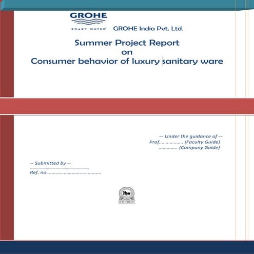 Project report on consumer behavior of luxury sanitary ware in grohe india pv...