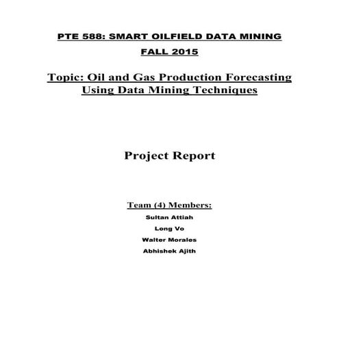 Oil & Gas Production Forecasting Using Data Mining Techniques | PDF