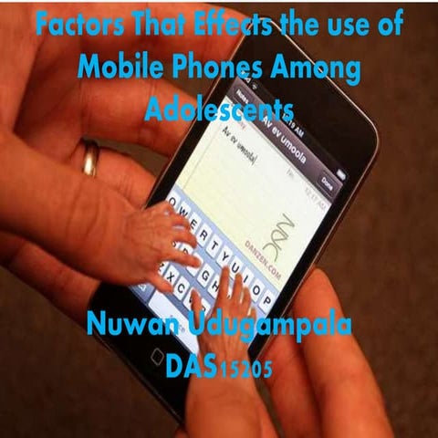 Project research  studying factors effecting the use of mobile phones among a...