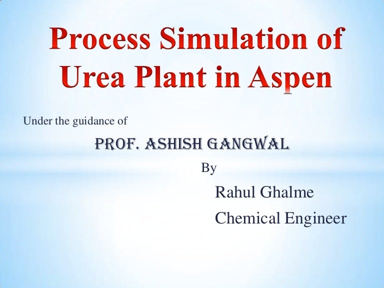 Process Simulation of Urea Plant
