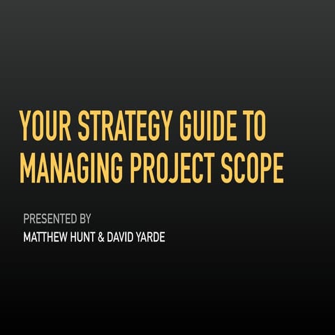 Your Strategy Guide for Managing Project Scope