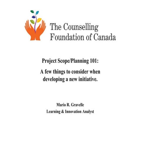 The Counselling Foundation - Project scope planning 101 (slides contain audio)