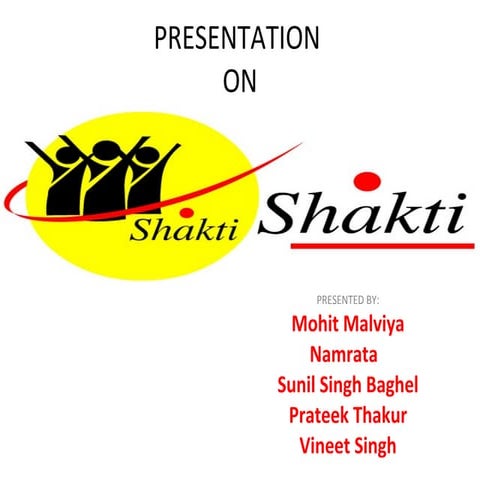 Project shakti