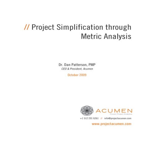 Project Simplification through Metric Analysis